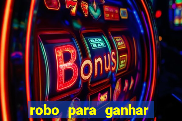 robo para ganhar no fortune tiger